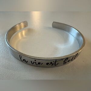 “La vie est belle” Silver Cuff Bracelet NWOT